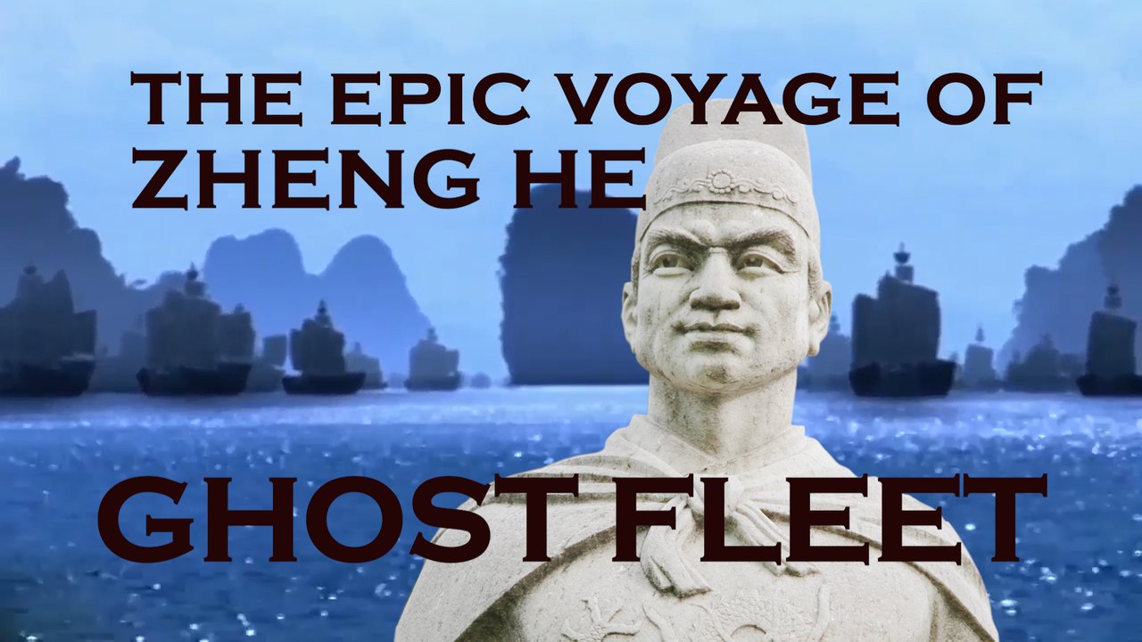 Ghost Fleet: The Epic Voyage of Zheng He